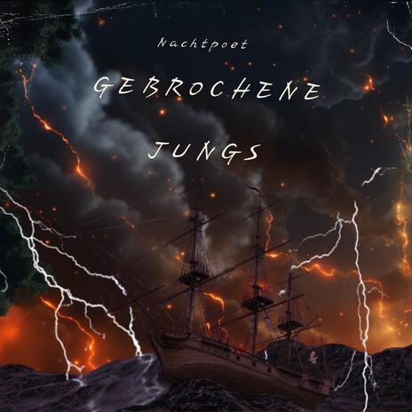 Gebrochene Jungs | Boomplay Music