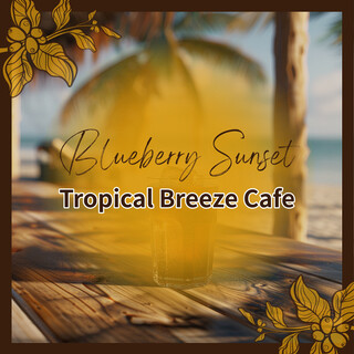 Tropical Breeze Cafe