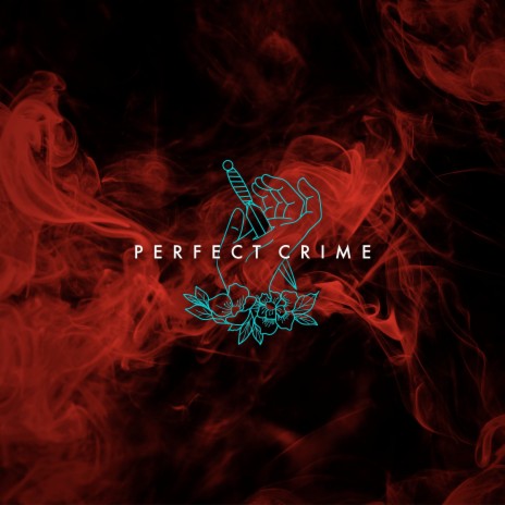 Perfect Crime | Boomplay Music
