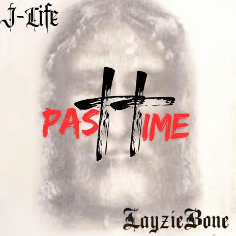 Past Time ft. Layzie Bone