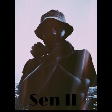 Sen II | Boomplay Music