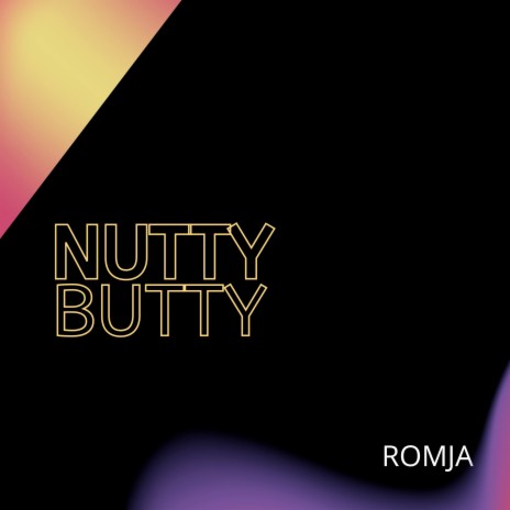 Nutty Butty | Boomplay Music