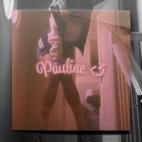 Pauline <3 | Boomplay Music