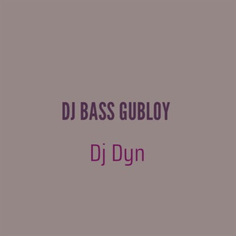 Dj Bass Gubloy ft. Indo Viral | Boomplay Music