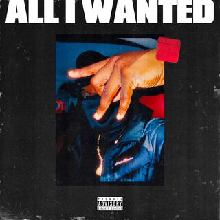 All I Wanted lyrics | Boomplay Music