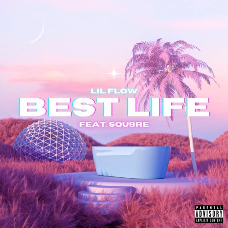 Best Life ft. Squ9re | Boomplay Music