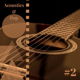 Acoustics & Pop #2