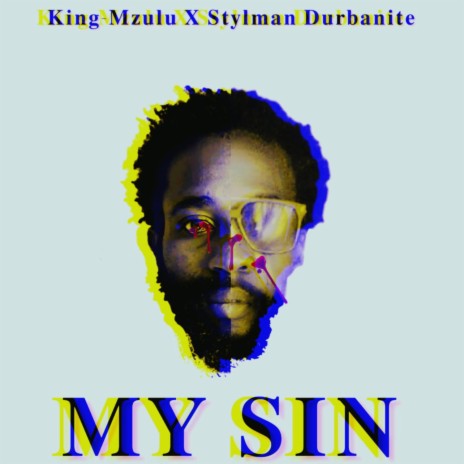 My Sin ft. King-Mzulu | Boomplay Music