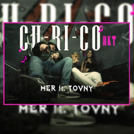 Cu ri co RKT ft. Tovny | Boomplay Music