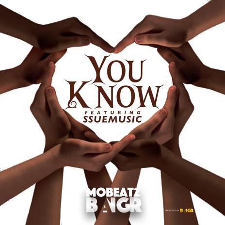 You Know ft. SSUEMUSIC | Boomplay Music