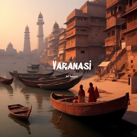 Varanasi | Boomplay Music