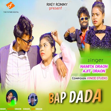 Bap Dada ft. Ajit Oraon | Boomplay Music