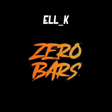 Zero Bars | Boomplay Music