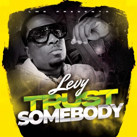 TRUST SOMEBODY | Boomplay Music