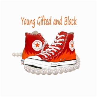 Young, Gifted and Black (Radio Edit)