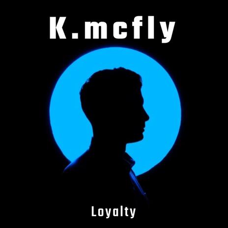 Loyalty | Boomplay Music