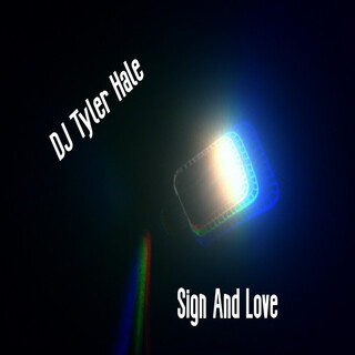 Sign And Love