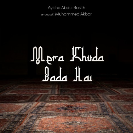 Mera Khuda Bada Hai | Boomplay Music