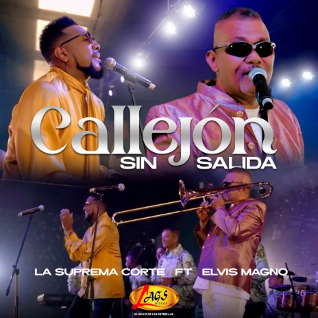 Callejón Sin Salida (En Vivo) ft. ELVIS MAGNO | Boomplay Music