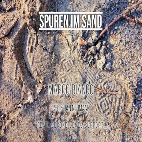Spuren im Sand ft. Christian Neumann & 2nd Level Support | Boomplay Music