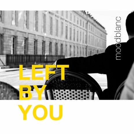 Left By You | Boomplay Music