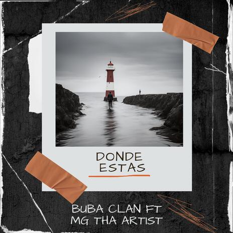 Donde Estas ft. Mg Tha Artist | Boomplay Music