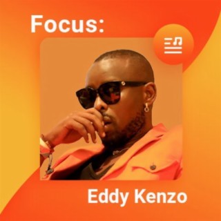 Focus: Eddy Kenzo