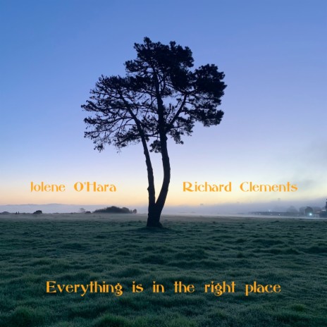 Everything Is in the Right Place ft. Jolene O'Hara | Boomplay Music