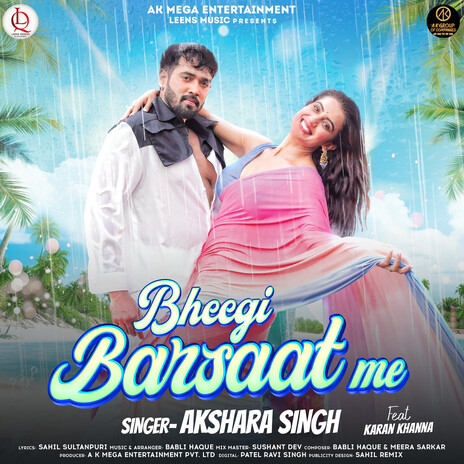 Bheegi Barsaat Me ft. Karan Khanna | Boomplay Music