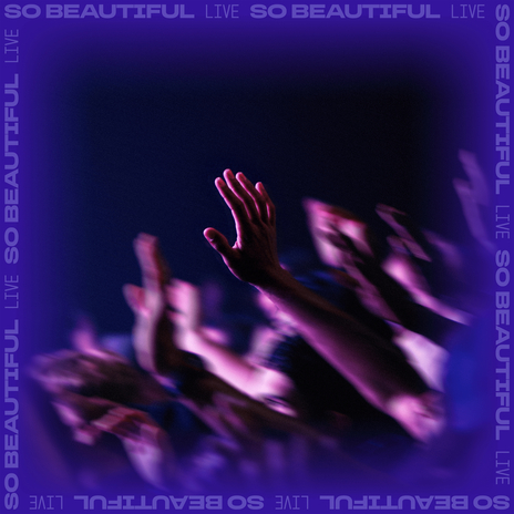 So Beautiful (Live) | Boomplay Music