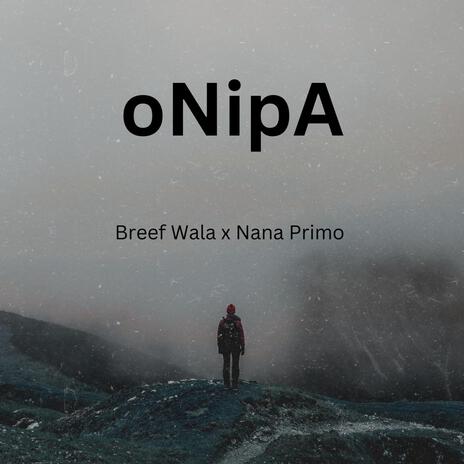 Onipa ft. Nana Primo | Boomplay Music