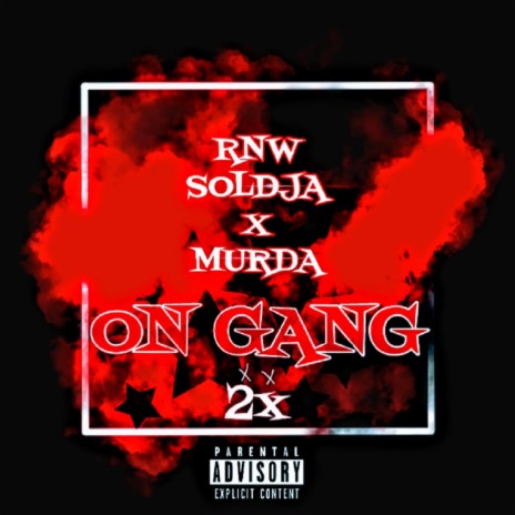 On Gang 2x ft. Murda