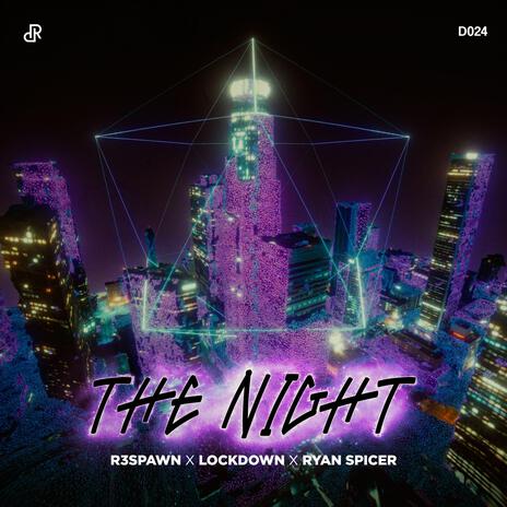 The Night ft. Lockdown & Ryan Spicer | Boomplay Music