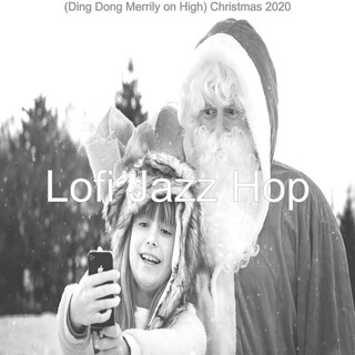 (Ding Dong Merrily on High) Christmas 2020