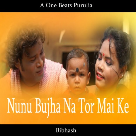 Nunu Bujha Na Tor Mai Ke | Boomplay Music