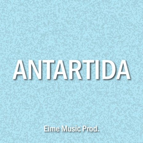 Antartida | Boomplay Music