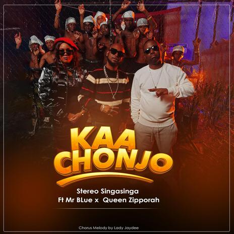 Kaa Chonjo ft. Mr Blue & Queen Zipporah | Boomplay Music