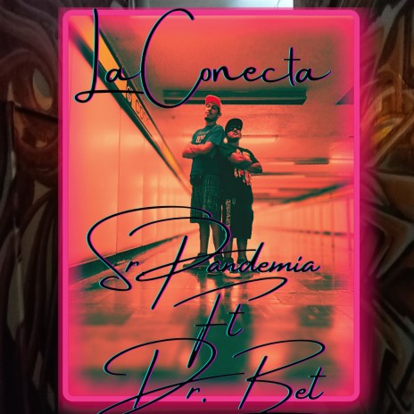 La Conecta ft. Dr Bet | Boomplay Music