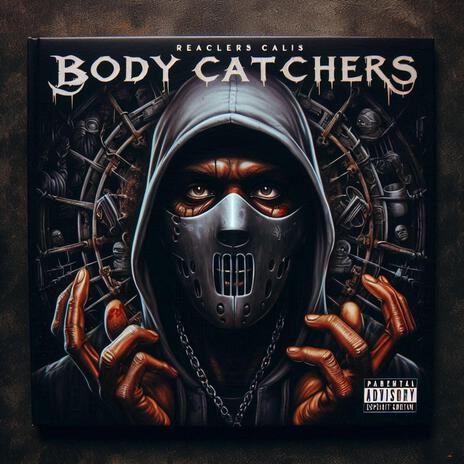 body catchers | Boomplay Music