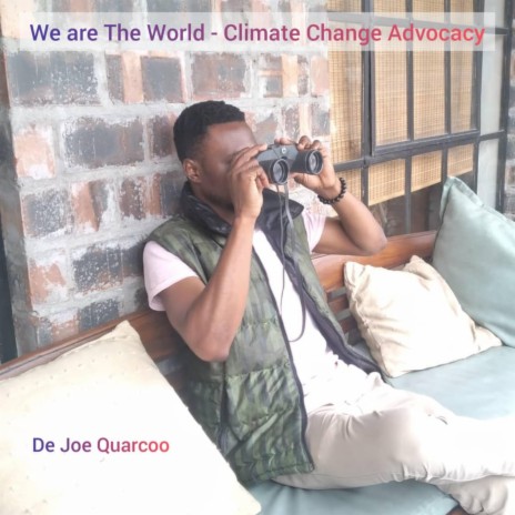 We are the World (Climate Advocacy) | Boomplay Music