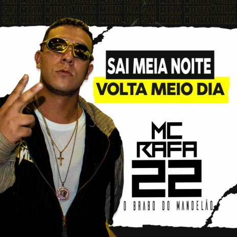 Sai Meia Noite, Volta Meio Dia | Boomplay Music