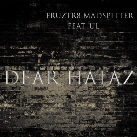 Dear Hataz ft. UL