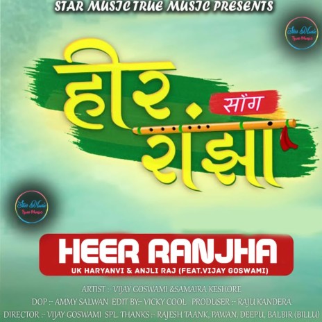 Heer Ranjha ft. Anjli raj Feat.Vijay Goswami | Boomplay Music