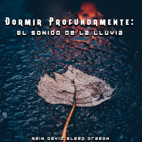 Lluvia para Dormir | Boomplay Music