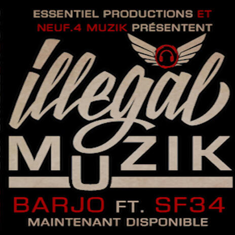 Illégale Muzik ft. SF34