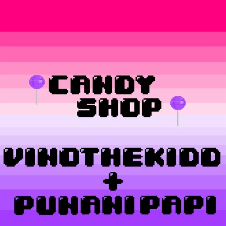 Candy Shop ft. Punani Papi | Boomplay Music