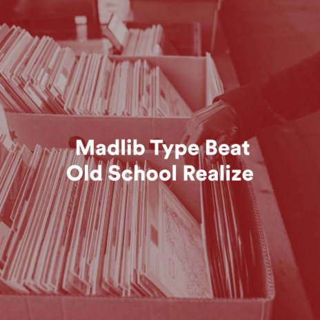 Madlib Type Beat Old School Realize | Boomplay Music