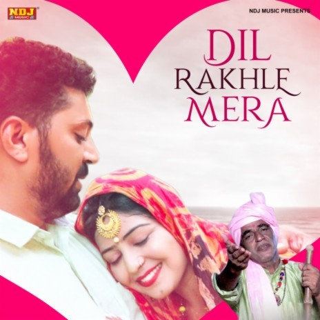 Dil Rakhle Mera | Boomplay Music