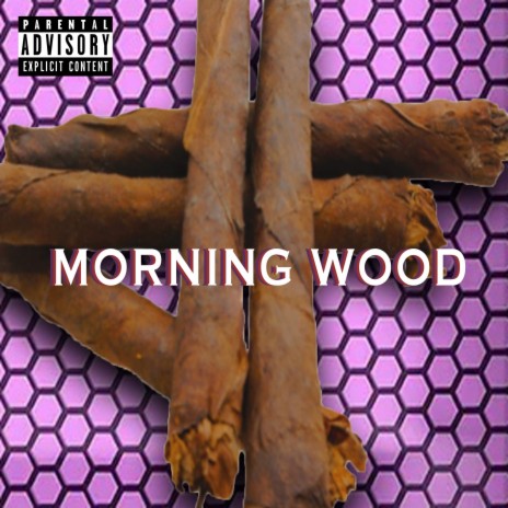 Morning Wood ft. MLNY | Boomplay Music