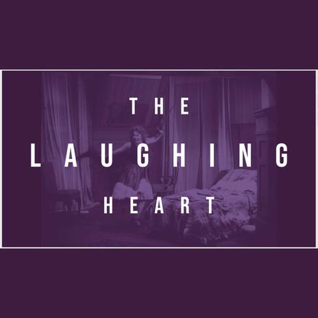 The Laughing Heart (Radio Edit) | Boomplay Music